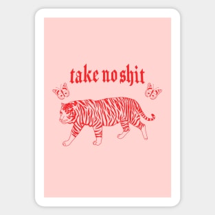 take no shit Sticker